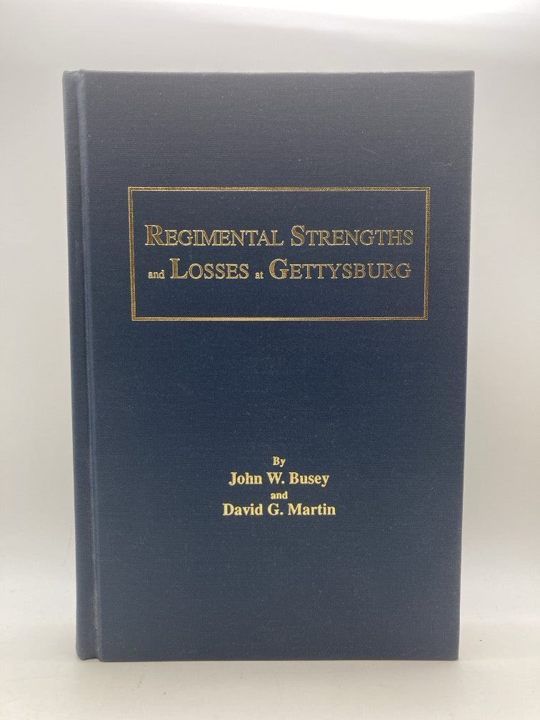 Regimental Strengths and Losses at Gettysburg