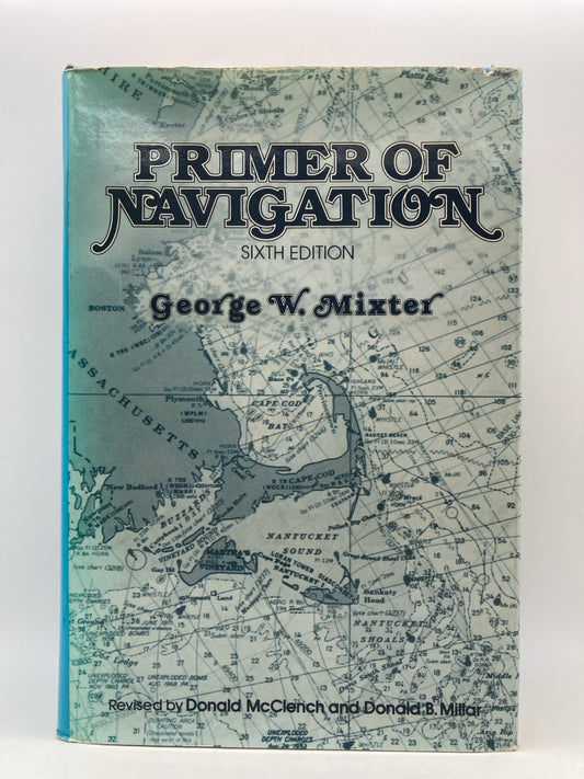 A Primer of Navigation (Sixth Edition)