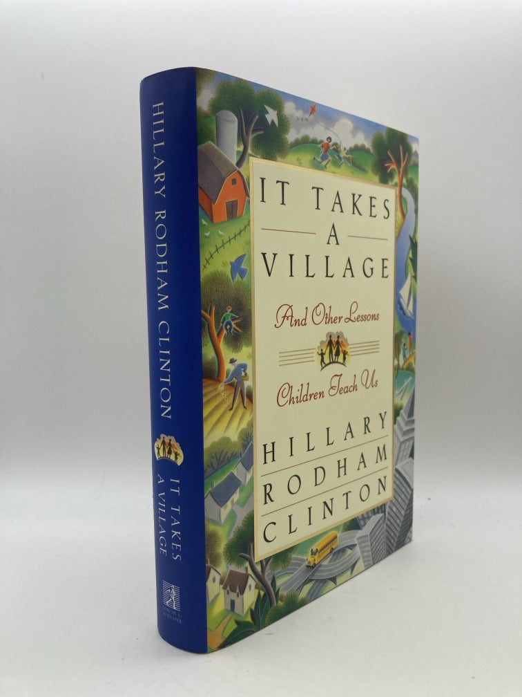 It Takes a Village: And Other Lessons Children Teach Us (signed)