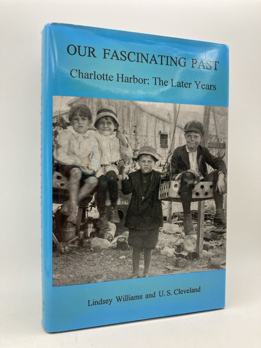 Our Fascinating Past: Charlotte Harbor the Later Years