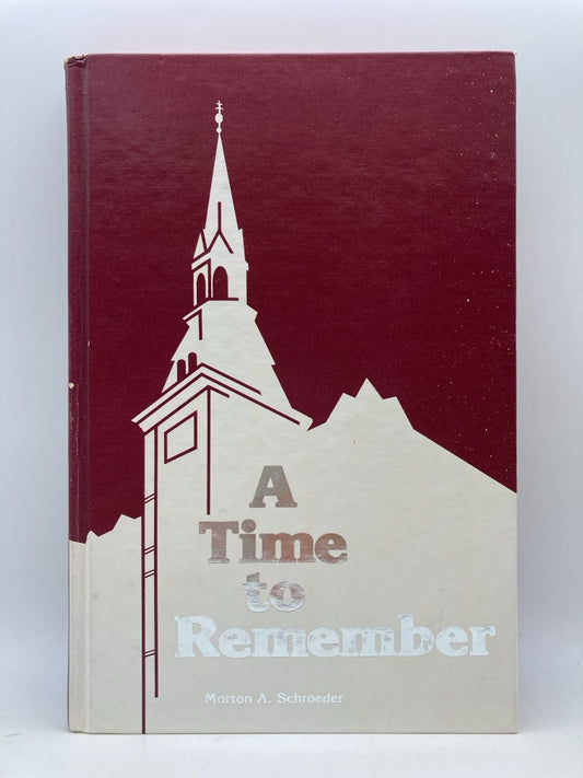 A Time to Remember: An Informal History of Dr. Martin Luther College