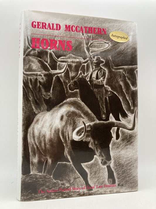 Horns: The Action Packed Story of Texas' Last Frontier