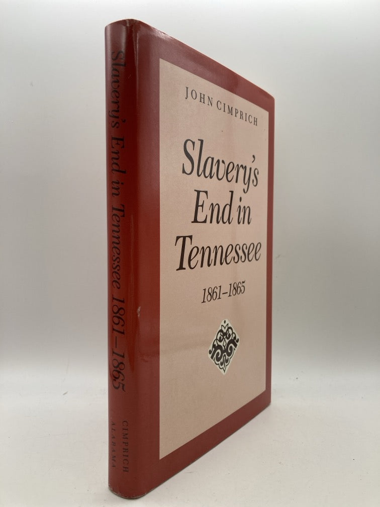 Slavery's End in Tennessee 1861-1865
