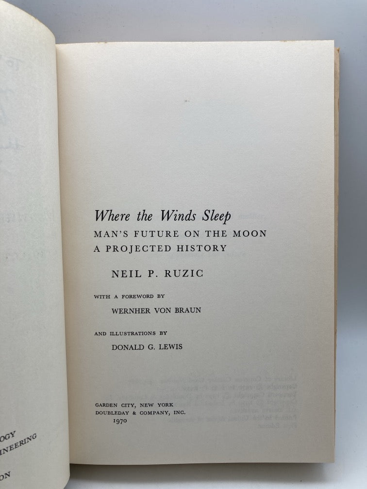 Where the Winds Sleep: Man's Future on the Moon A Projected Hisotry