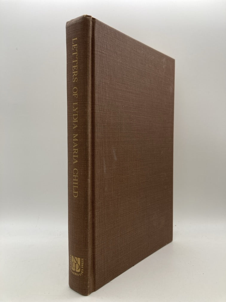 Letters of Lydia Maria Child with a Introduction by John G. Whittier