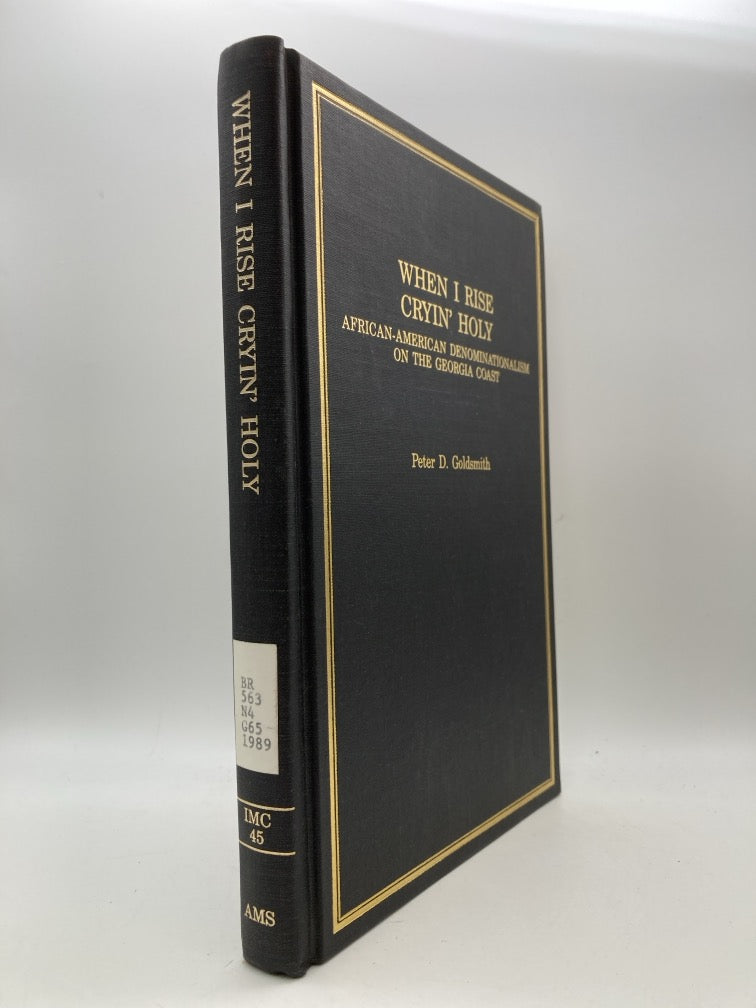 When I Rise Cryin' Holy: African-American Denominationalism on the Georgia Coast