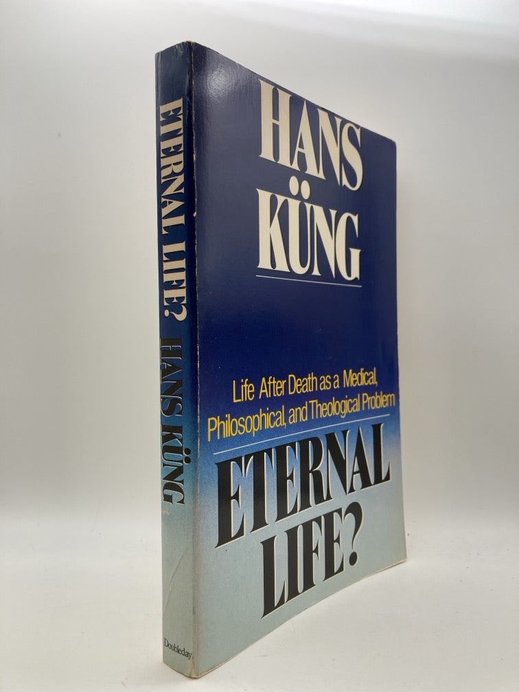 Eternal Life? Life After Death as a Medical, Philosophical and Theological Problem