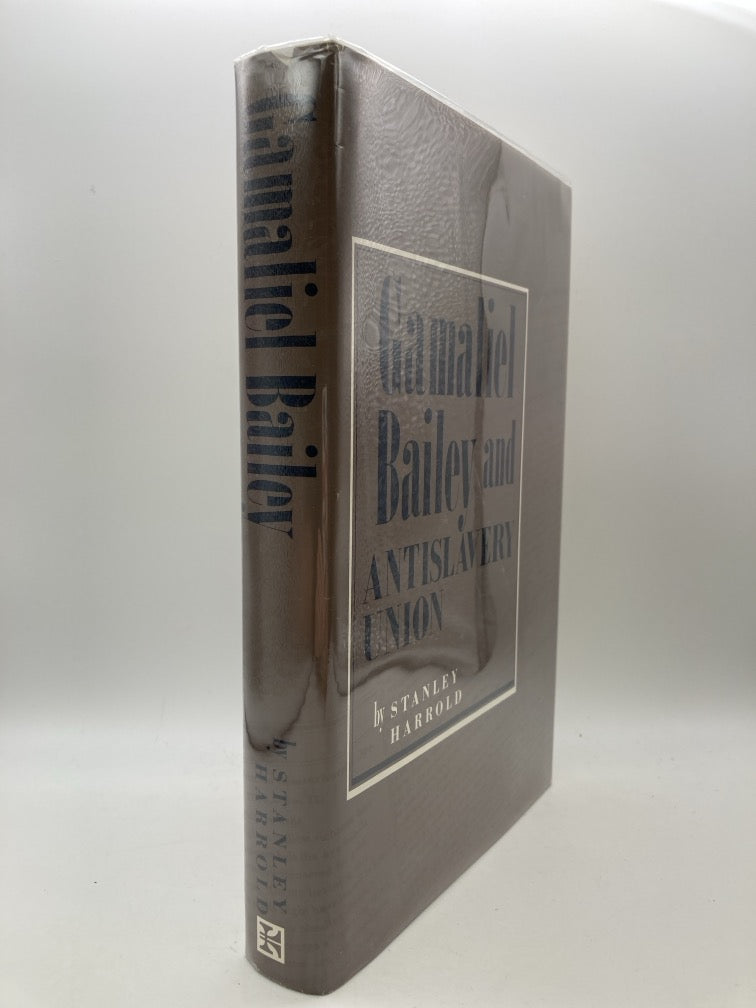 Gamaliel Bailey and Antislavery Union