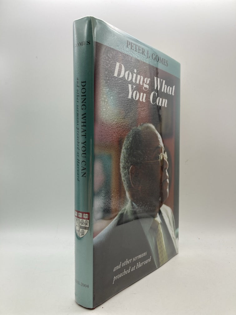 Doing What You Can: And Other Sermons Preached at Harvard