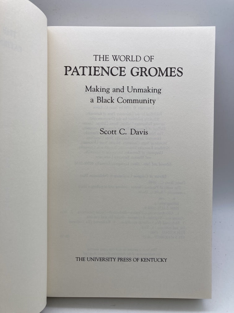 The World of Patience Gromes: Making and Unmaking a Black Community