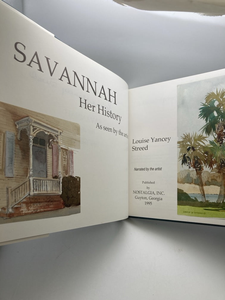 Savannah: Her History as Seen by the Artist Louise Yancey Streed (signed)