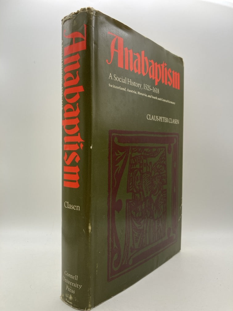 Anabaptism: A Social History, 1525-1618
