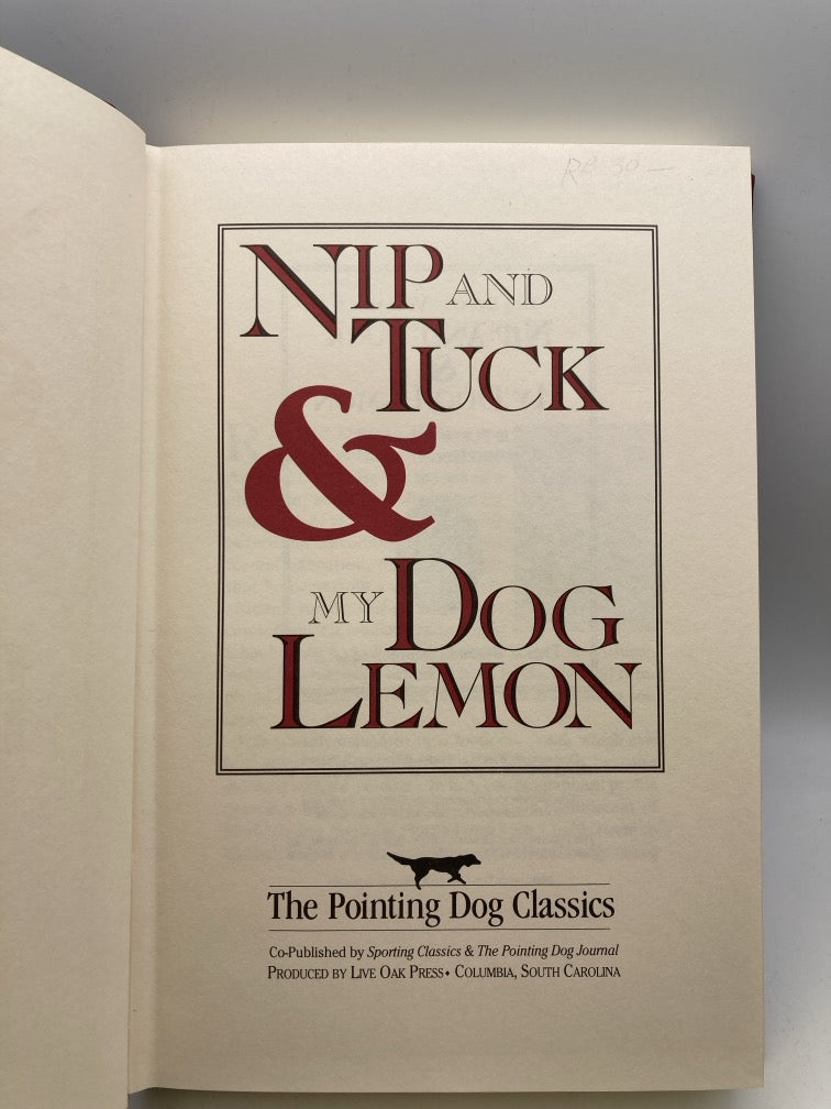 Nip and Tuck & My Dog Lemon (The Pointing Dog Classics)