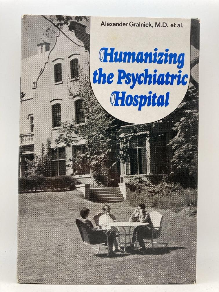 2 Psychiatric Hospital Books by Alexander Gralnick (signed)