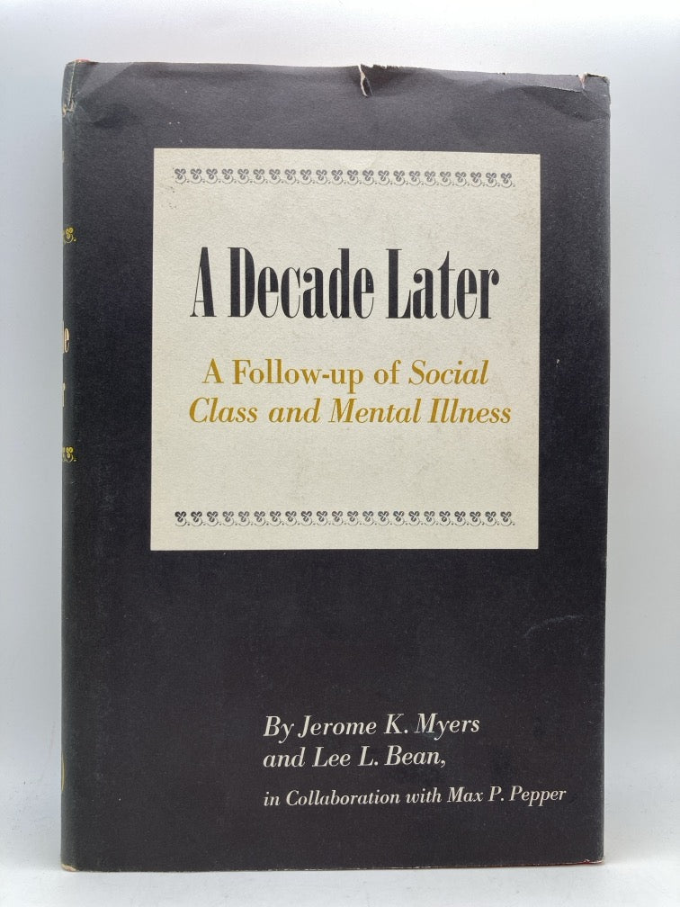 A Decade Later: A Follow-Up of Social Class and Mental Illness