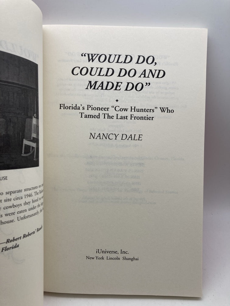 "Would Do, Could Do and Made Do" Florida's Pioneer "Cow Hunters" Who Tamed the Last Frontier