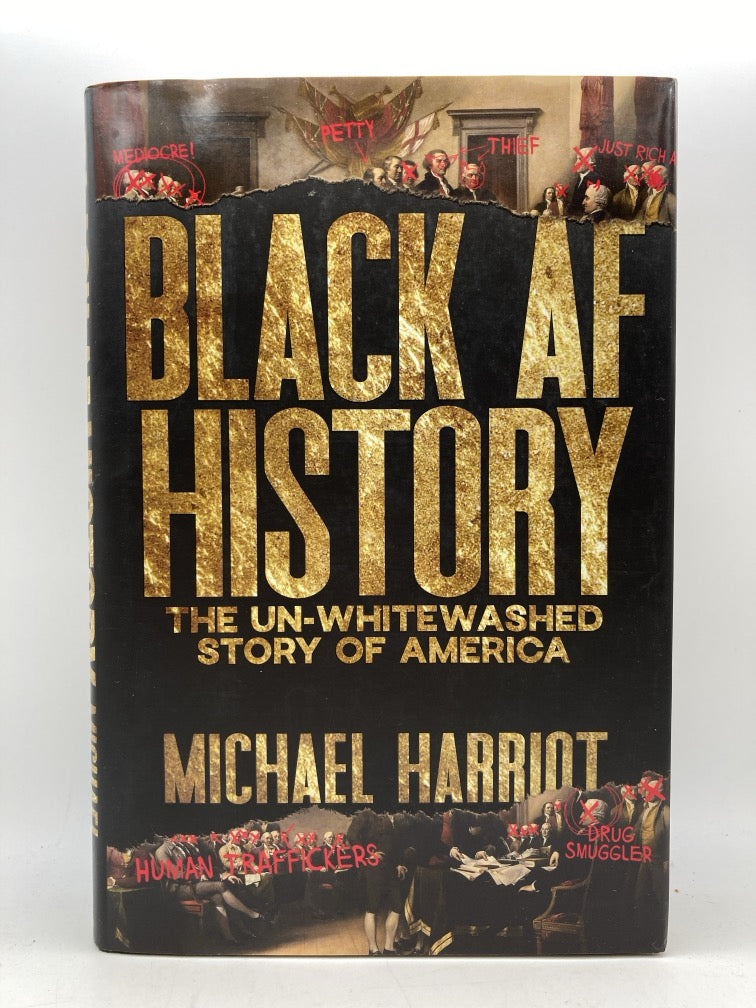 Black AF History: The Un-Whitewashed Story of America