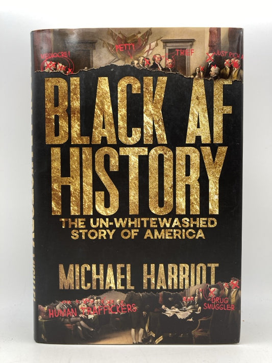 Black AF History: The Un-Whitewashed Story of America