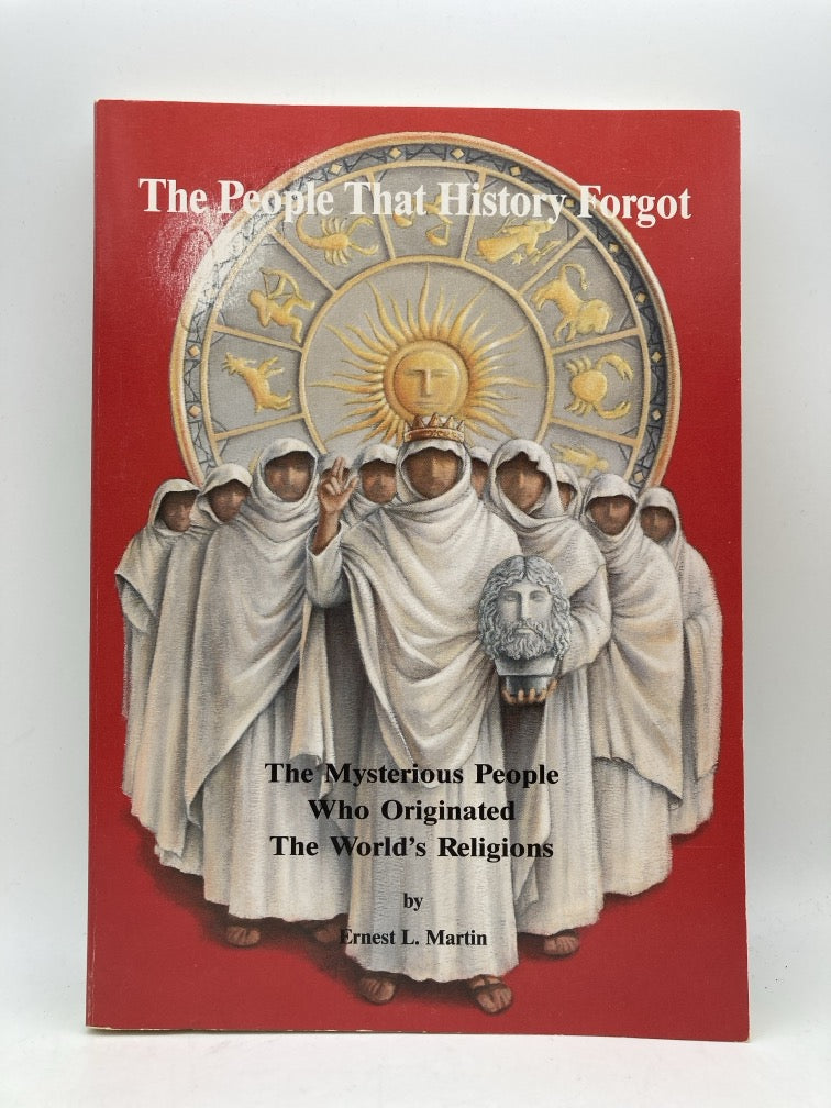 The People that History Forgot: The Mysterious People Who Originated the World's Religions