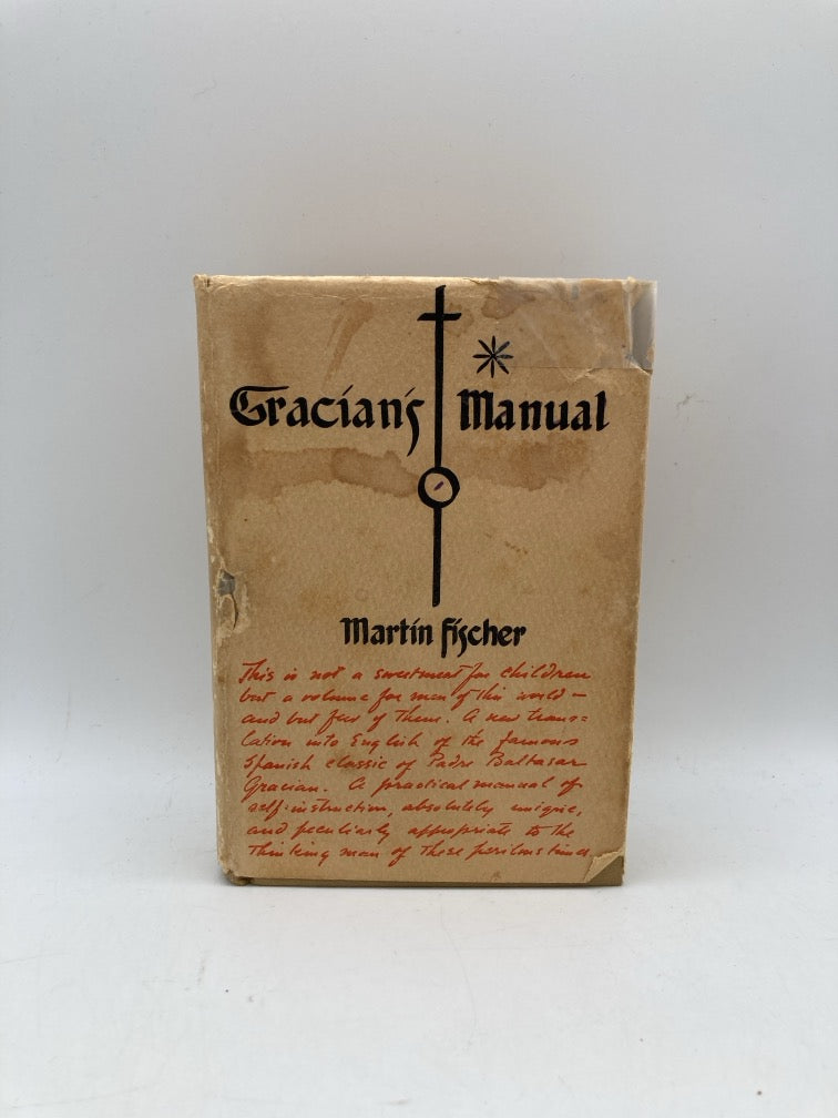 Gracian's Manual: A Truthtelling Manual and the Art of Worldly Wisdom