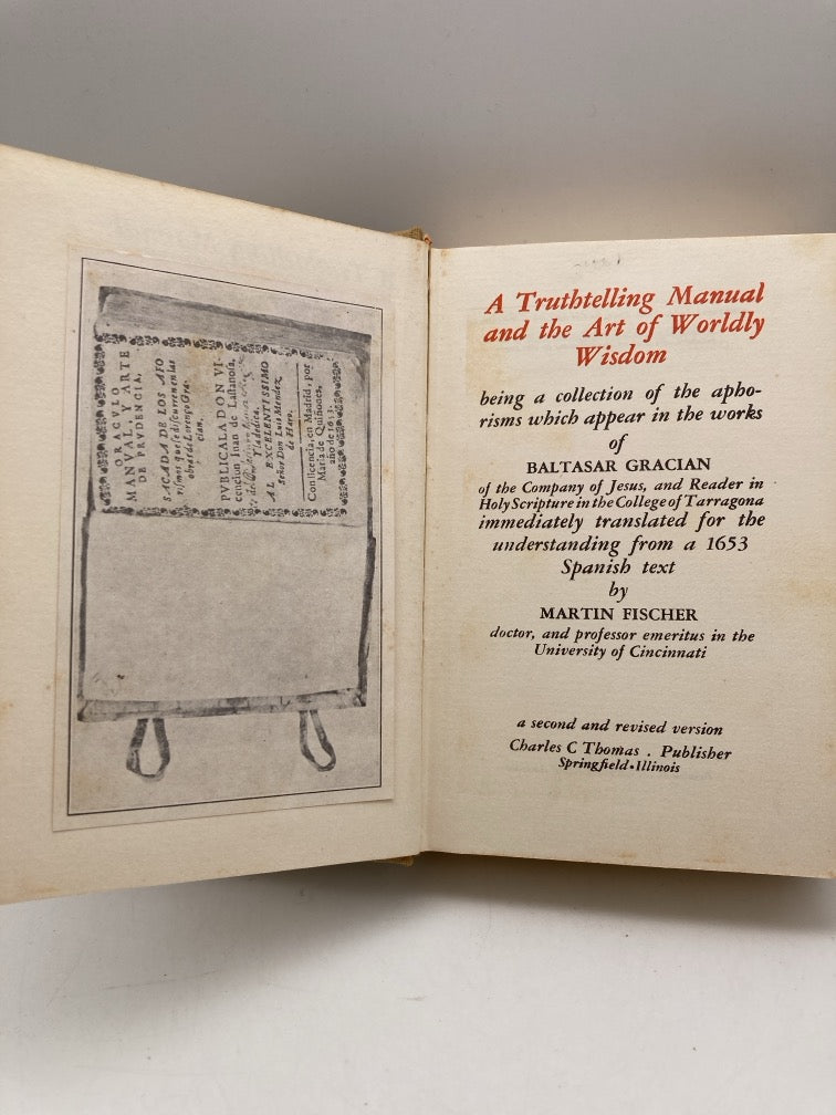 Gracian's Manual: A Truthtelling Manual and the Art of Worldly Wisdom