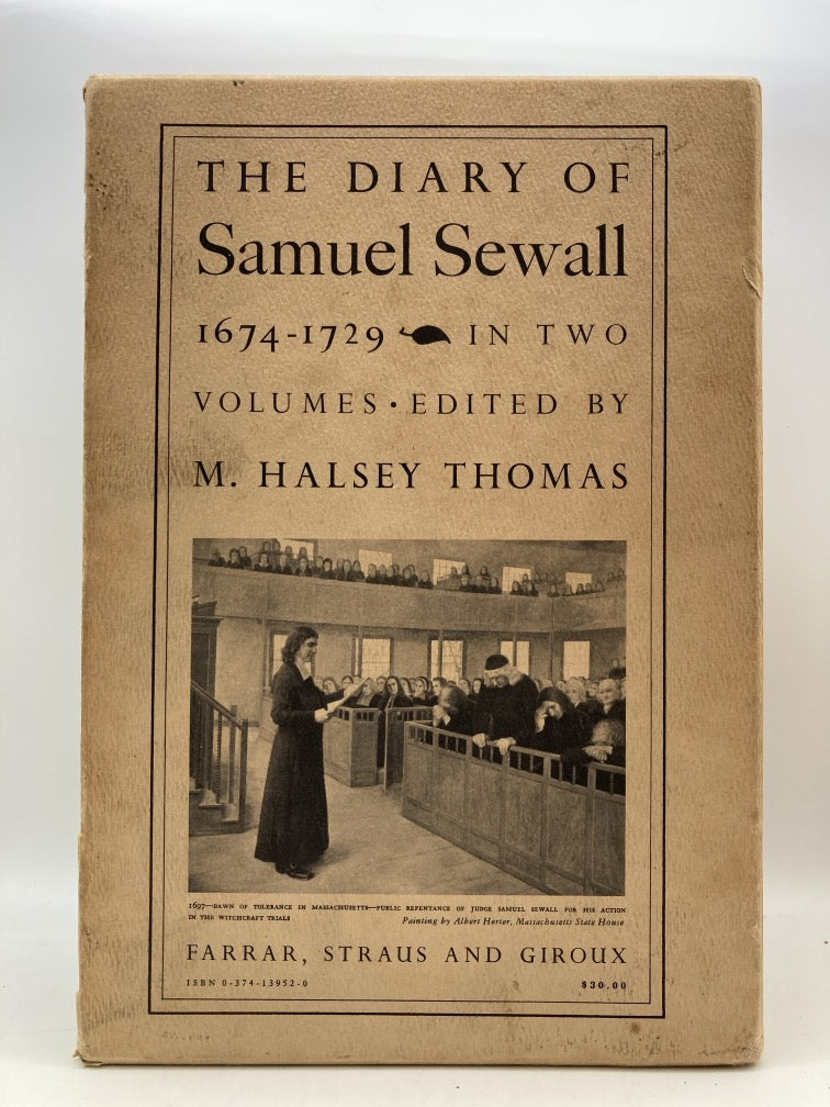 The Diary of Samuel Sewall 1674-1729 in Two Volumes
