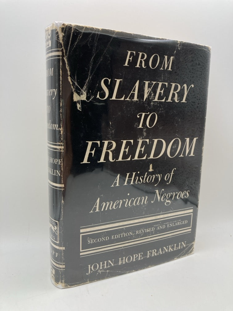 From Slavery to Freedom: A History of American Negroes
