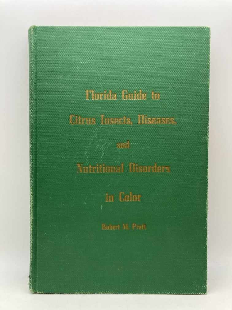Florida Guide to Citrus Insects, Diseases and Nutritional Disorders in Color
