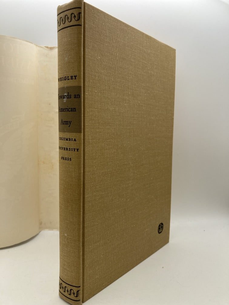 Towards an American Army: Military Thought from Washington to Marshall