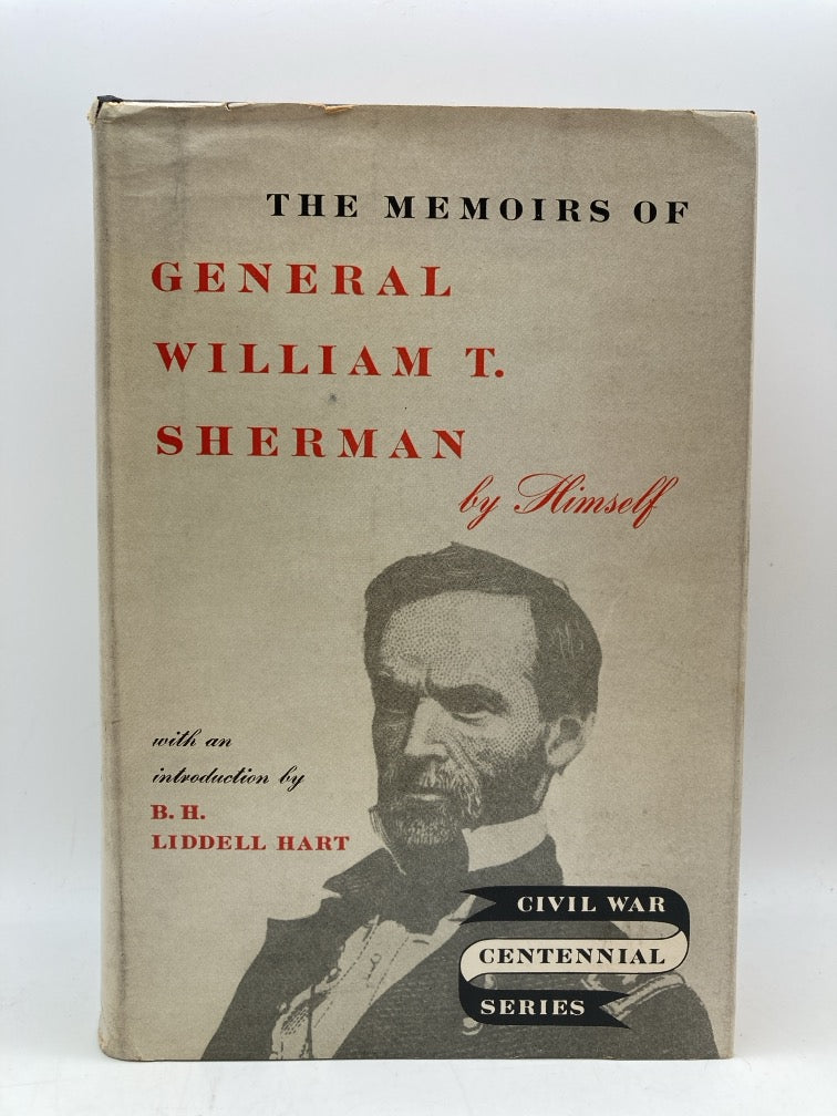 The Memoirs of General William T. Sherman by Himself (Civil War Centennial Series)