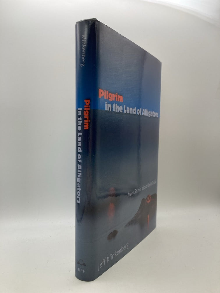 Pilgrim in the Land of Alligators (signed)