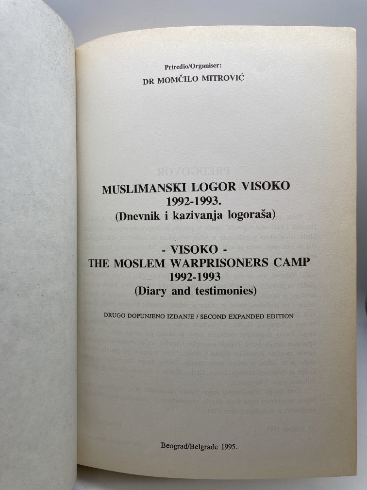 Visoko: The Moslem War Prisoners Camp 1992-1993 (Diary and Testimonies)