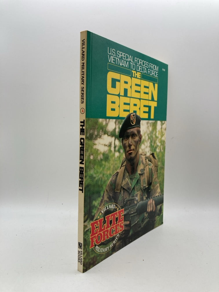 The Green Beret: U.S. Special Forces from Vietnam to Delta Force
