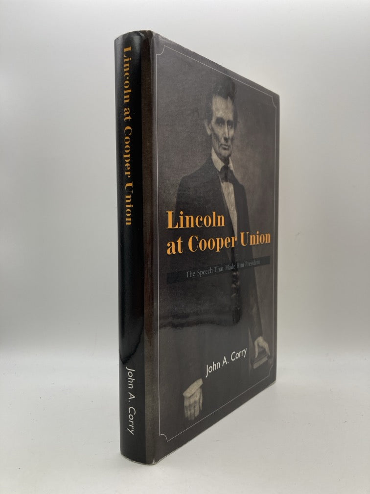 Lincoln at Cooper Union: The Speech that Made Him President