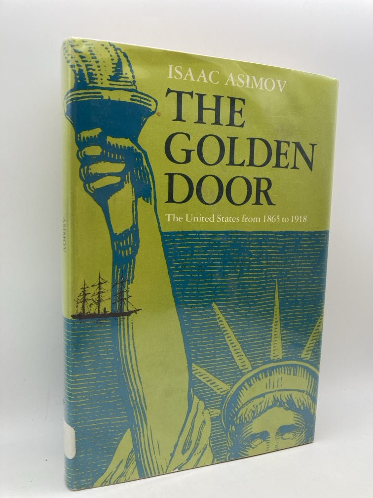 Isaac Asimov: Our Federal Union & The Golden Door (History of USA 1816-1918)