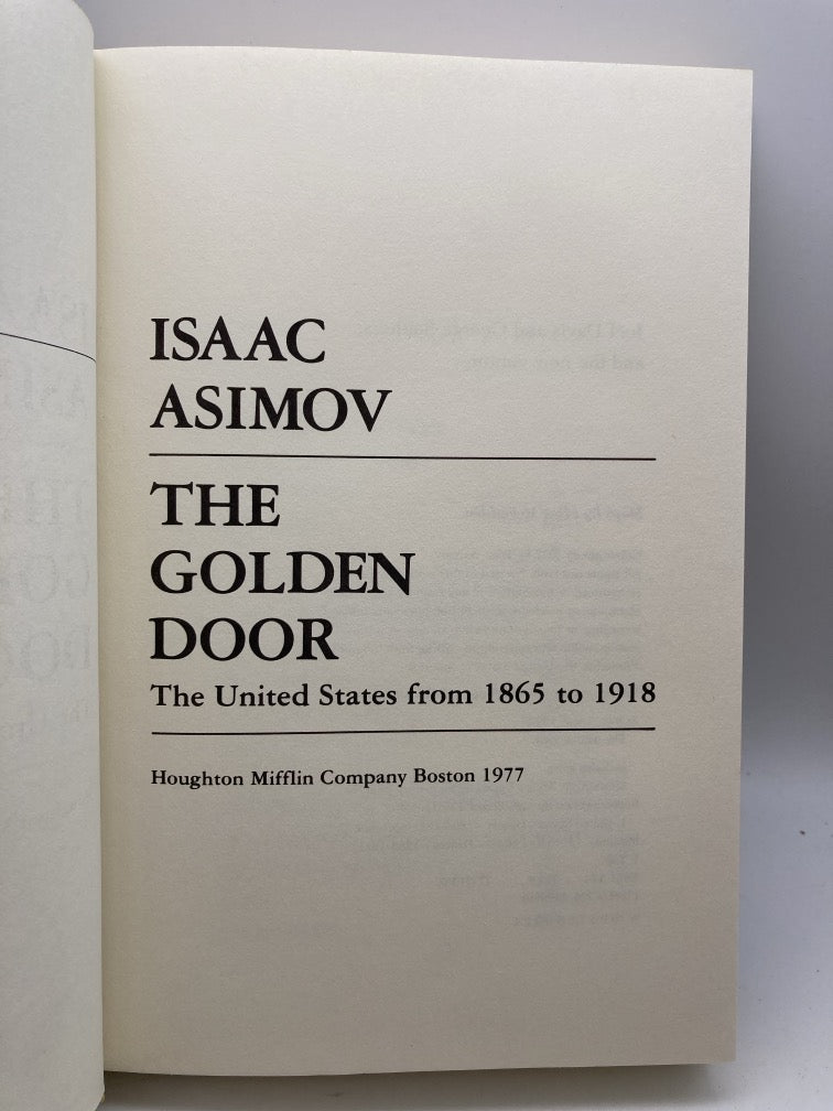 Isaac Asimov: Our Federal Union & The Golden Door (History of USA 1816-1918)