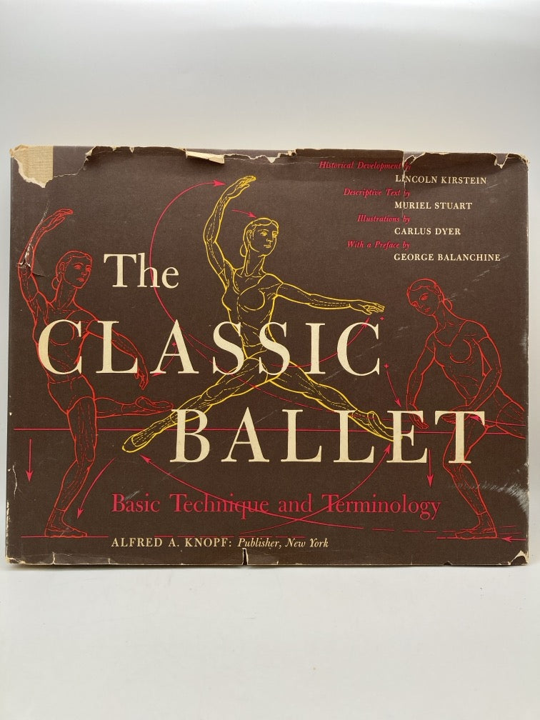 The Classic Ballet: Basic Technique and Terminology