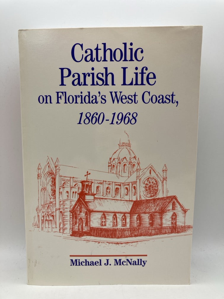 Catholic Parish Life on Florida's West Coast, 1860-1968