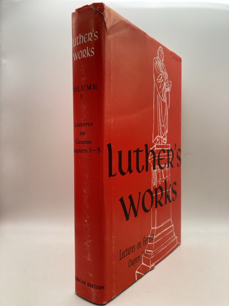 Luther's Works: Lectures on Genesie Chapters 1-5