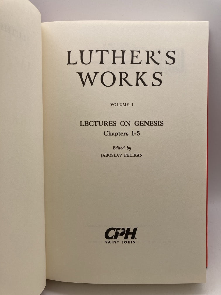 Luther's Works: Lectures on Genesie Chapters 1-5