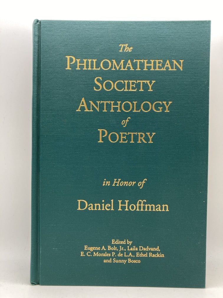 The Philomathean Society Anthology of Poetry in Honor of Daniel Hoffman