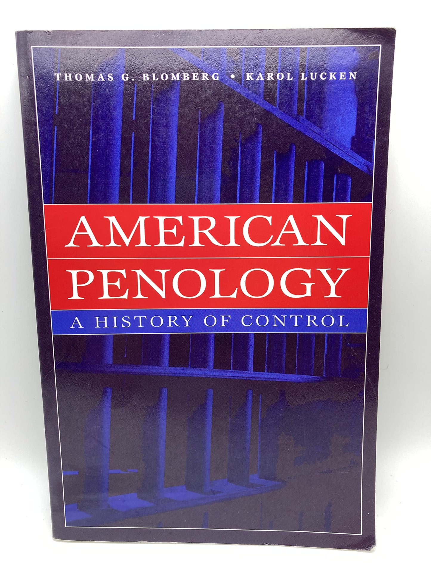 American Penology: A History of Control