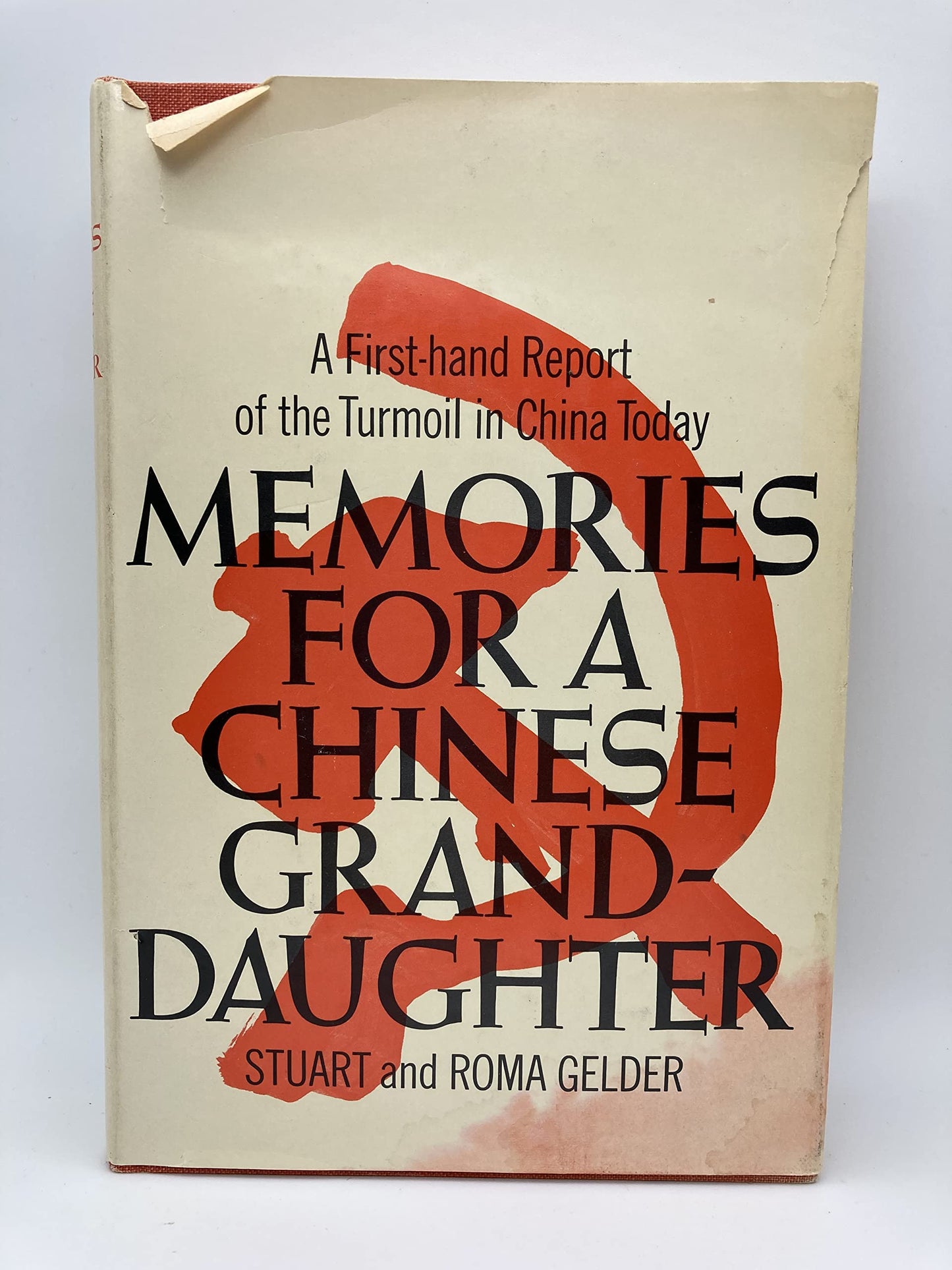 Memories for a Chinese Grand-Daughter: A First-Hand Report of Turmoil in China