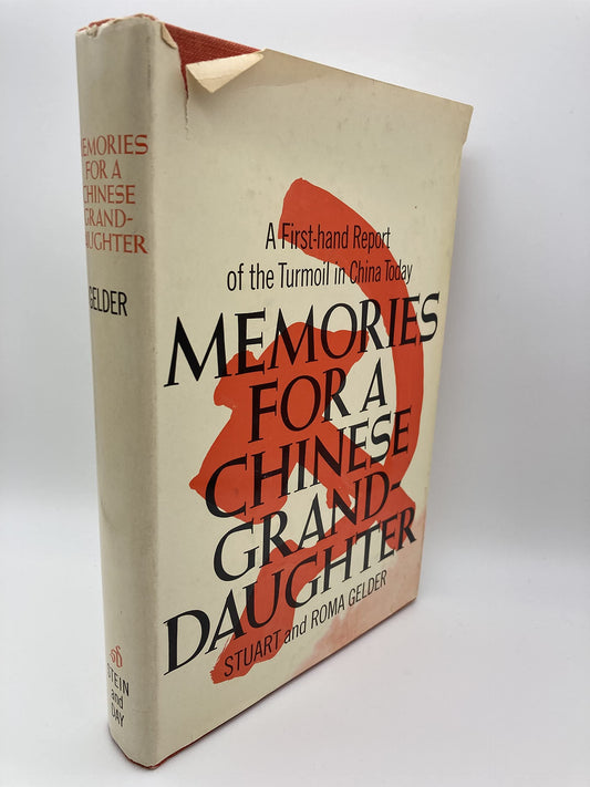Memories for a Chinese Grand-Daughter: A First-Hand Report of Turmoil in China