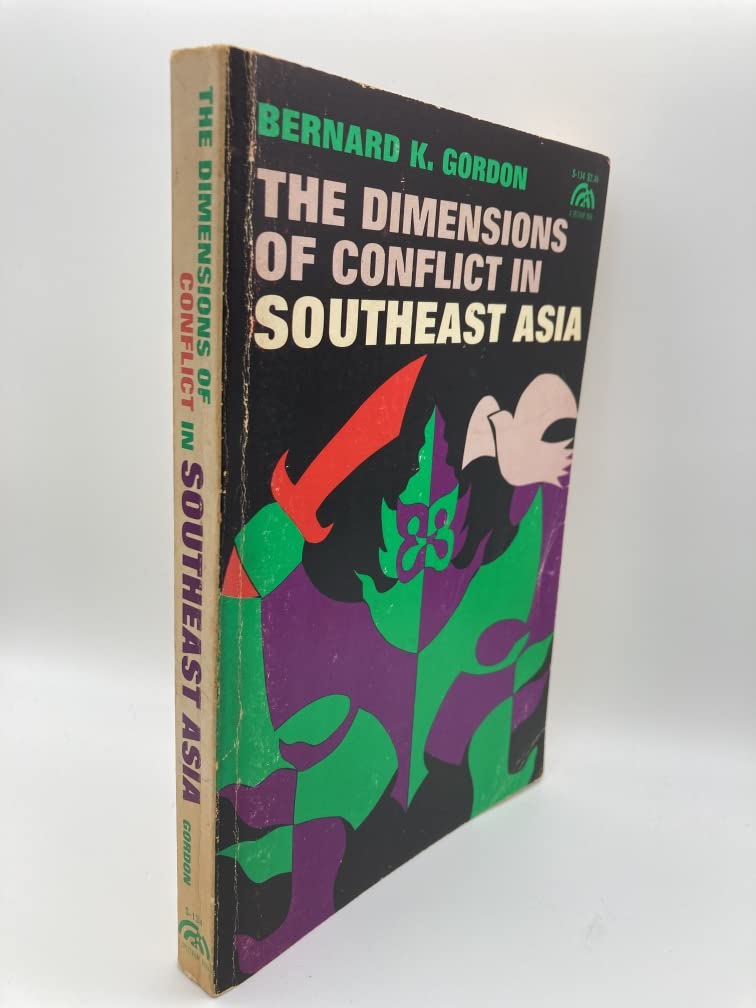 Dimensions of Conflict in Southeast-Asia, The