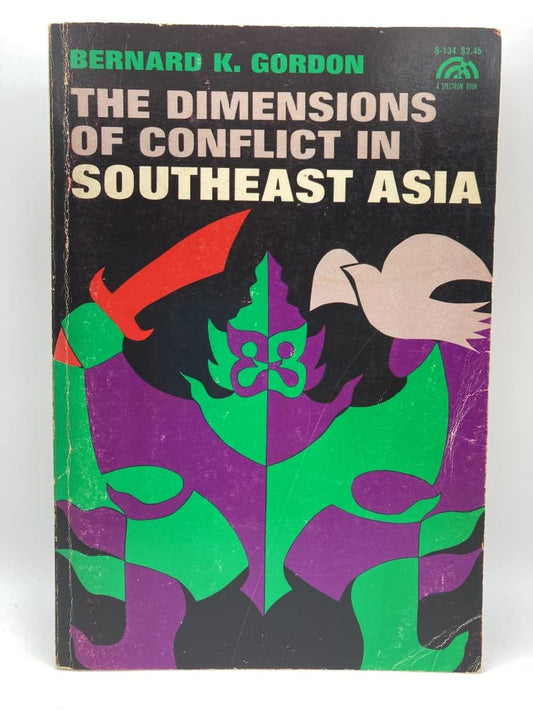 Dimensions of Conflict in Southeast-Asia, The