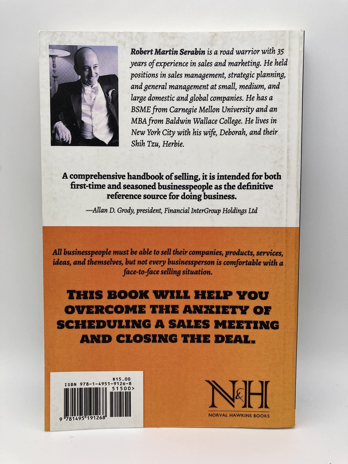 How to Conquer Your Fear of Selling and Close That Deal by Robert Serabin (2016-08-02)