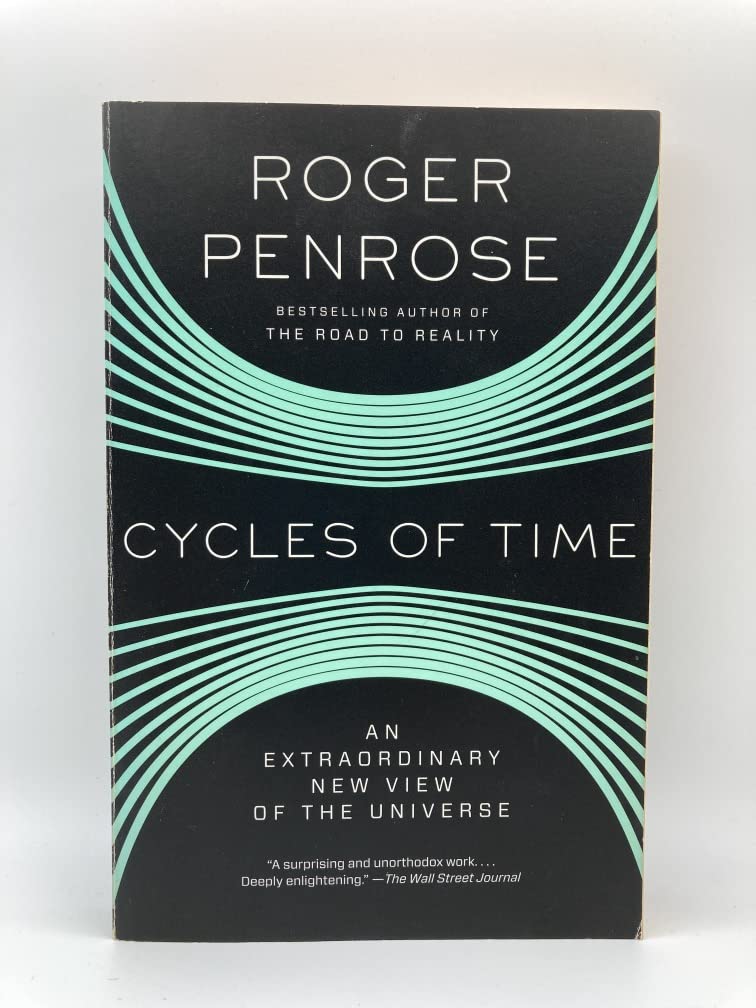 Cycles of Time: An Extraordinary New View of the Universe