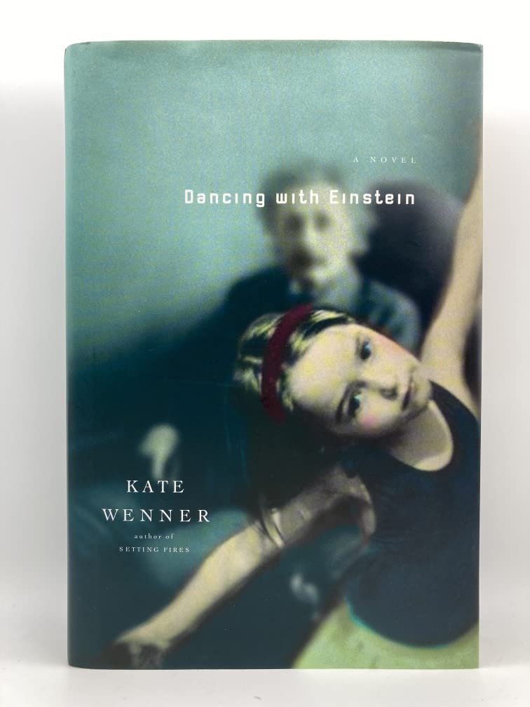 Dancing With Einstein: A Novel