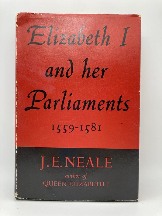 Elizabeth I and Her Parliaments, 1559-1601